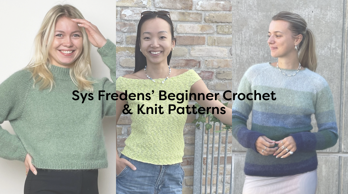 Sys Fredens’ Beginner Crochet & Knit Patterns