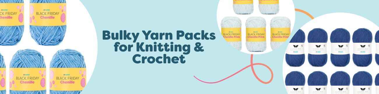 Bulky Yarn Packs for Knitting & Crochet