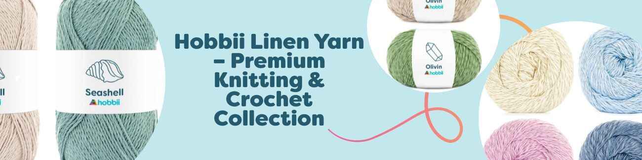 Hobbii Linen Yarn – Premium Knitting & Crochet Collection
