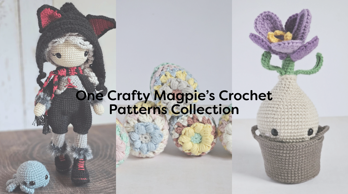 One Crafty Magpie’s Crochet Patterns Collection