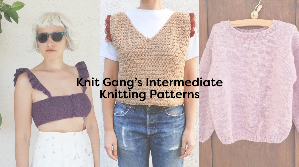 Knit Gang’s Intermediate Knitting Patterns