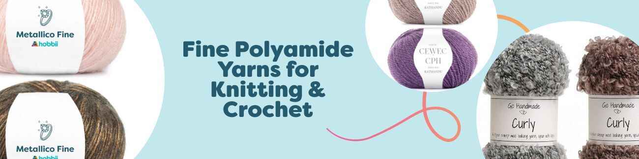 Fine Polyamide Yarns for Knitting & Crochet