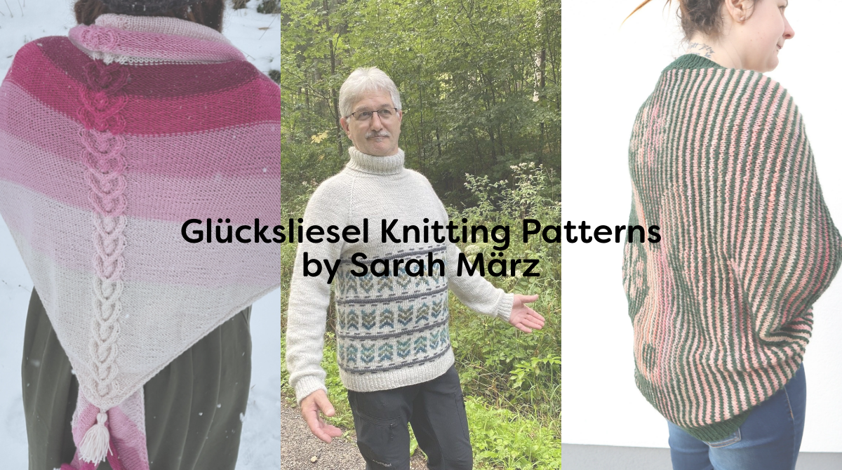 Glücksliesel Knitting Patterns by Sarah März