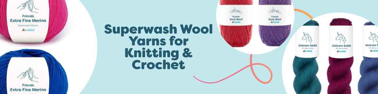 Superwash Wool Yarns for Knitting & Crochet