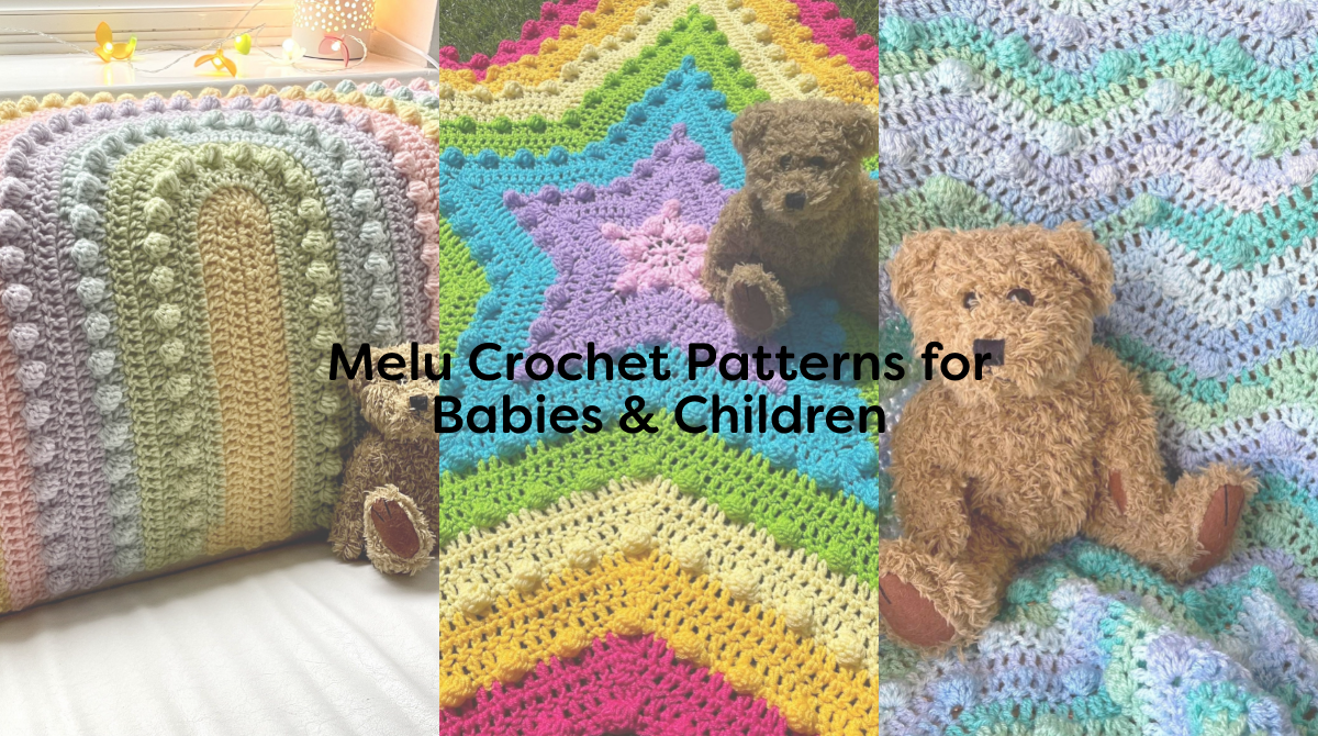 Melu Crochet Patterns for Babies & Children