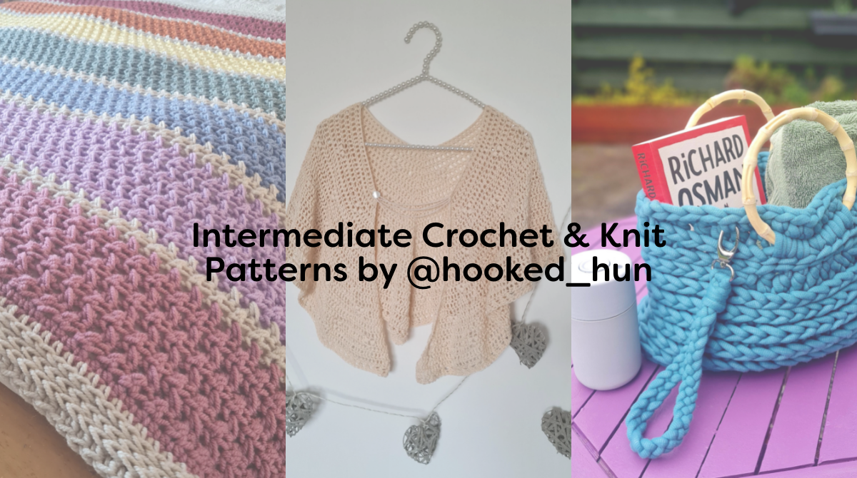 Intermediate Crochet & Knit Patterns by @hooked_hun
