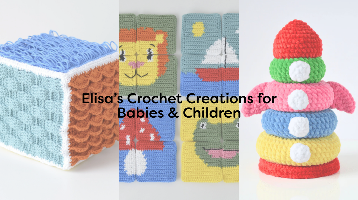 Elisa’s Crochet Creations for Babies & Children
