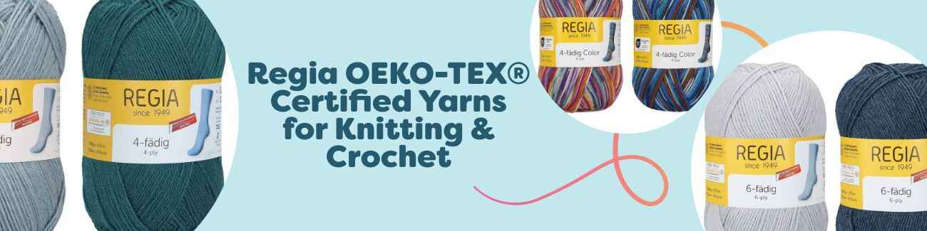 Regia OEKO-TEX® Certified Yarns for Knitting & Crochet