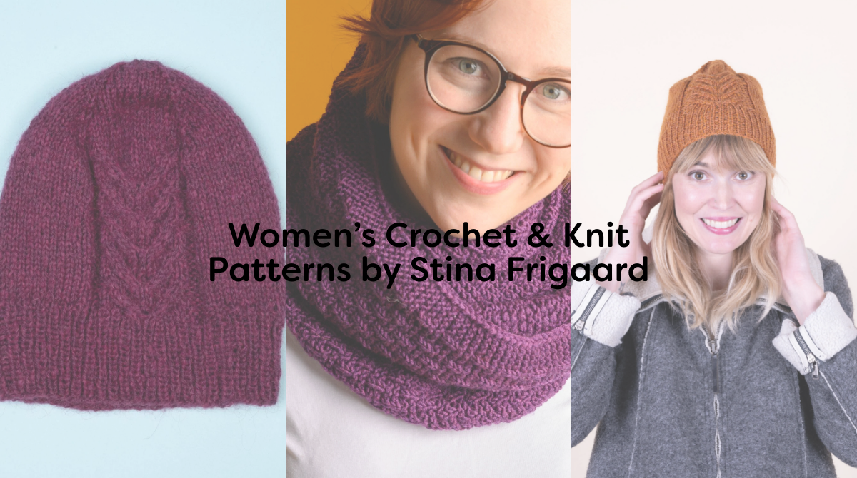Women’s Crochet & Knit Patterns by Stina Frigaard