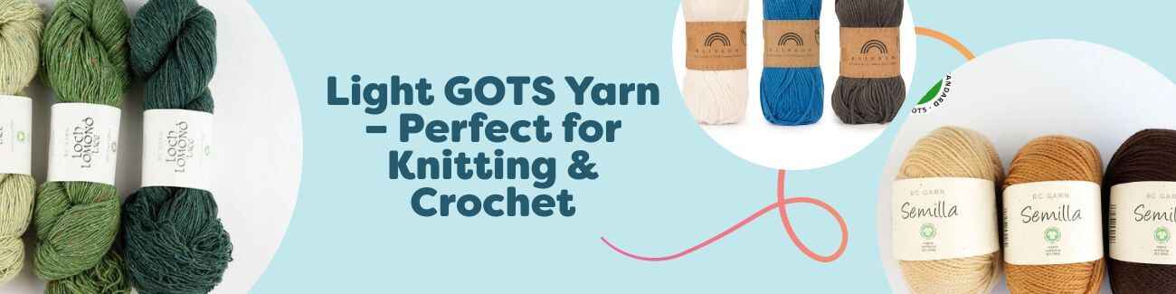 Light GOTS Yarn – Perfect for Knitting & Crochet