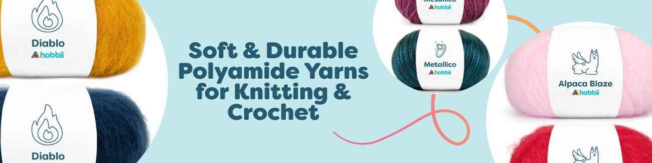 Soft & Durable Polyamide Yarns for Knitting & Crochet