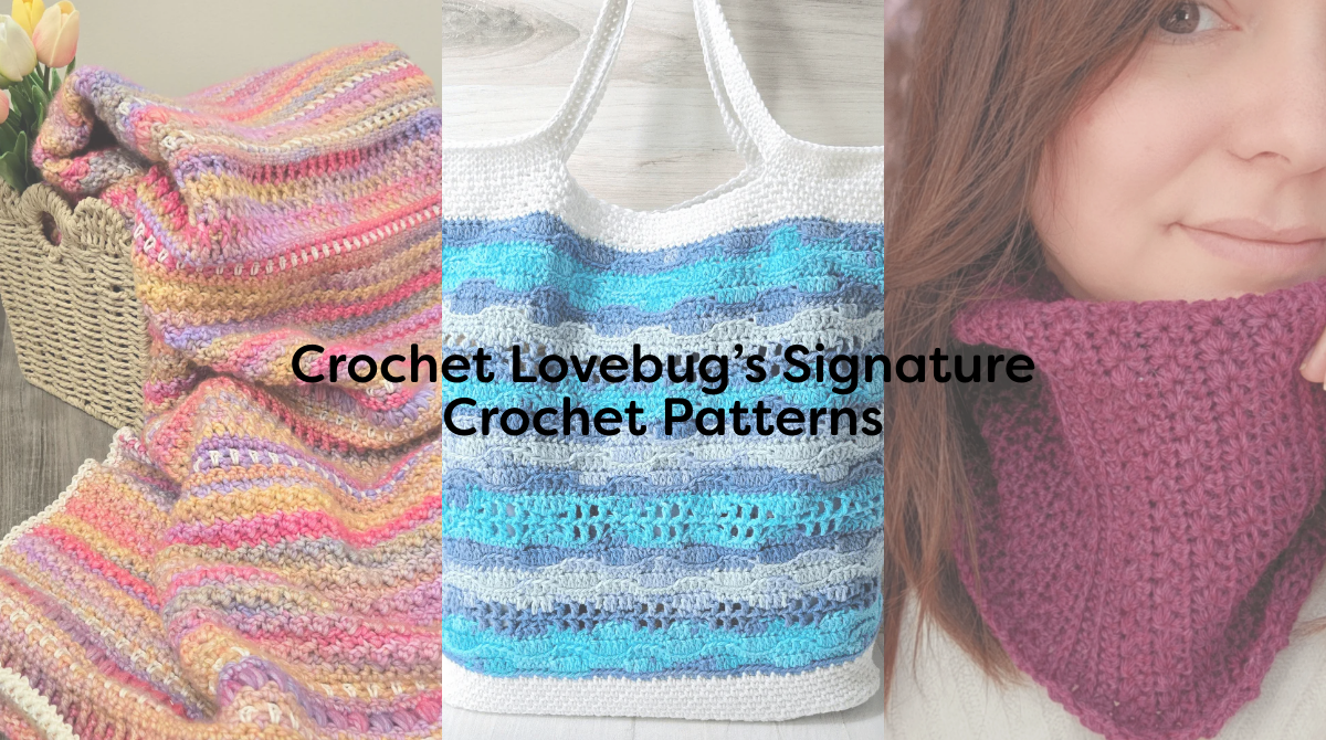 Crochet Lovebug’s Signature Crochet Patterns