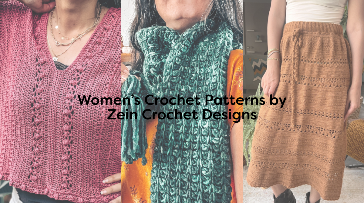 Women’s Crochet Patterns by Zein Crochet Designs