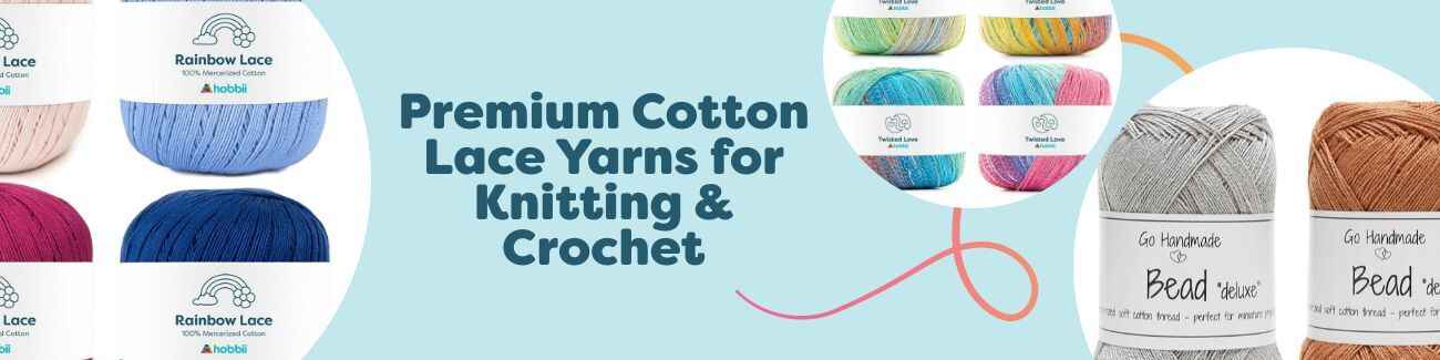 Premium Cotton Lace Yarns for Knitting & Crochet