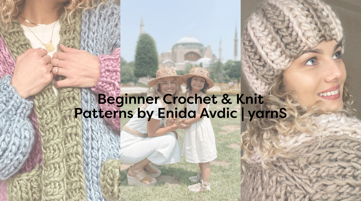 Beginner Crochet & Knit Patterns by Enida Avdic | yarnS