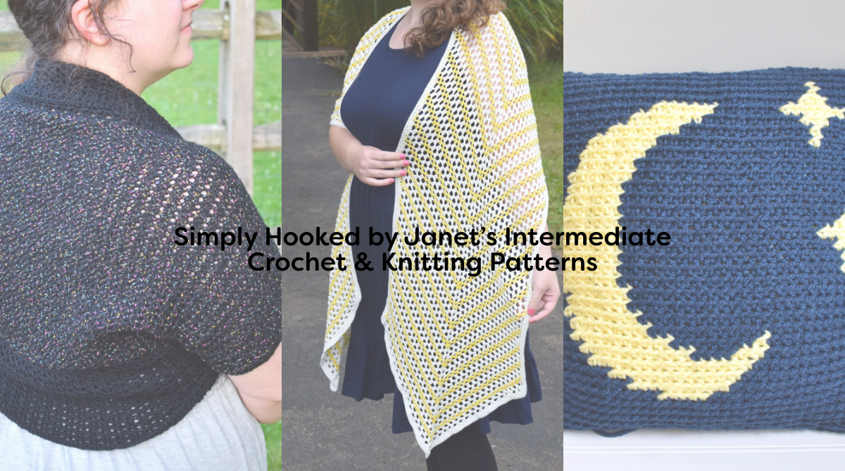 Simply Hooked by Janet’s Intermediate Crochet & Knitting Patterns