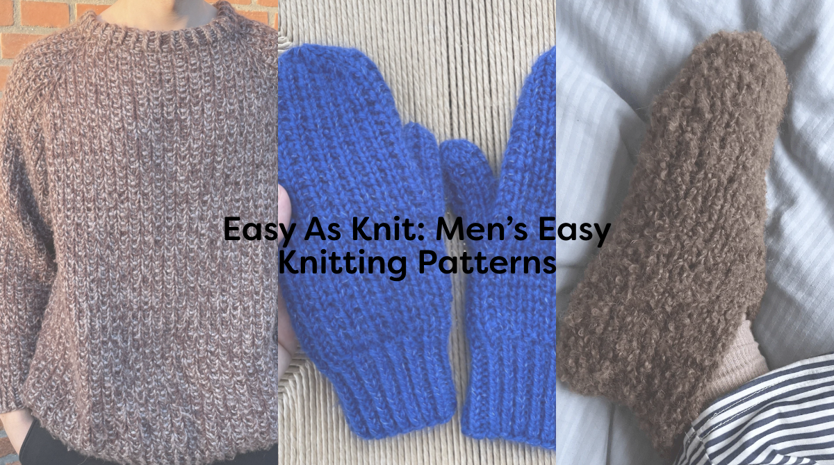 Easy As Knit: Men’s Easy Knitting Patterns