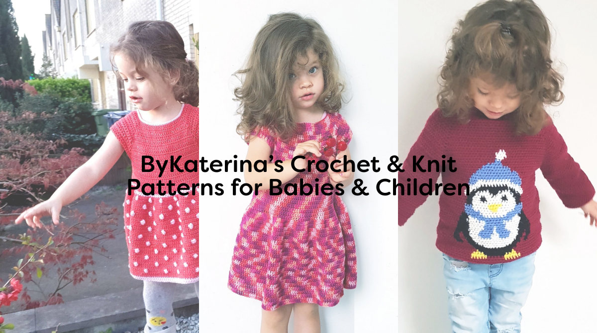 ByKaterina’s Crochet & Knit Patterns for Babies & Children