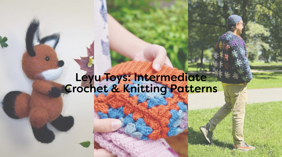 Leyu Toys: Intermediate Crochet & Knitting Patterns