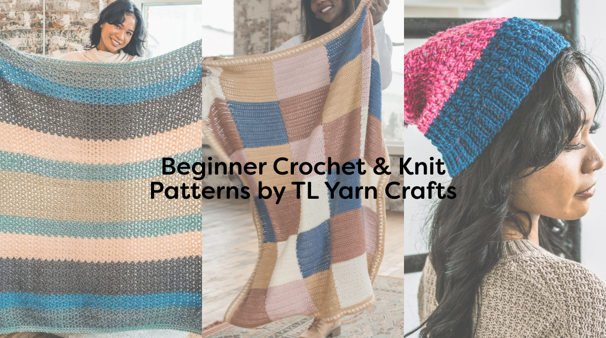 Beginner Crochet & Knit Patterns by TL Yarn Crafts