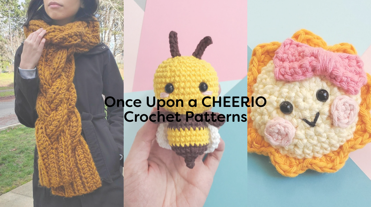 Once Upon a CHEERIO Crochet Patterns