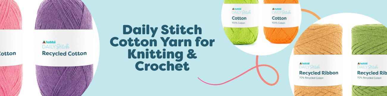 Daily Stitch Cotton Yarn for Knitting & Crochet