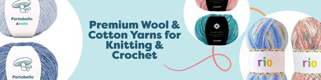 Premium Wool & Cotton Yarns for Knitting & Crochet