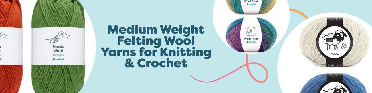 Medium Weight Felting Wool Yarns for Knitting & Crochet