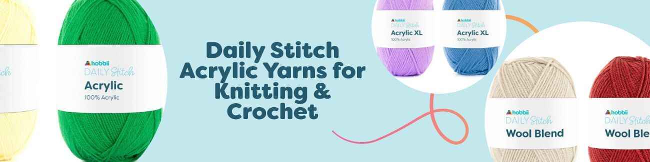 Daily Stitch Acrylic Yarns for Knitting & Crochet