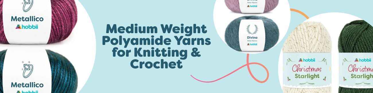 Medium Weight Polyamide Yarns for Knitting & Crochet