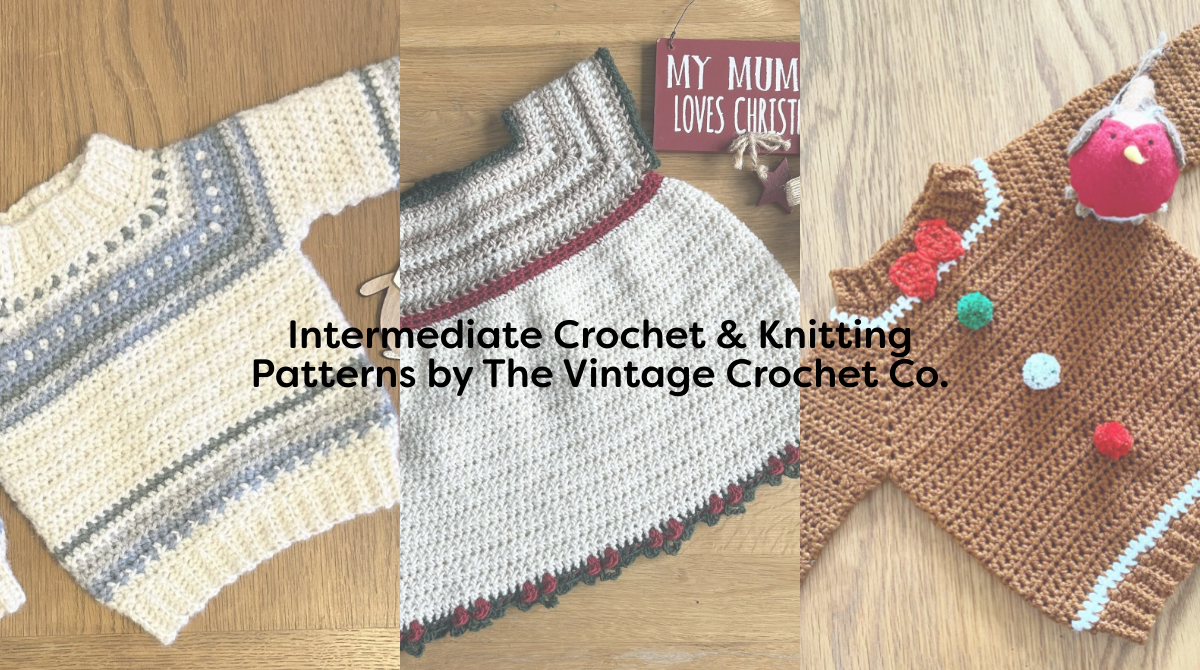 Intermediate Crochet & Knitting Patterns by The Vintage Crochet Co.