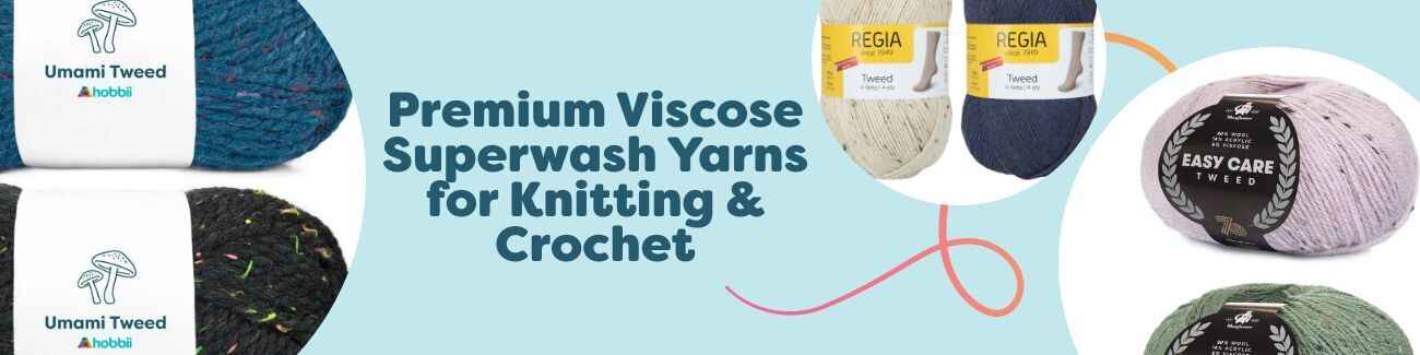 Premium Viscose Superwash Yarns for Knitting & Crochet