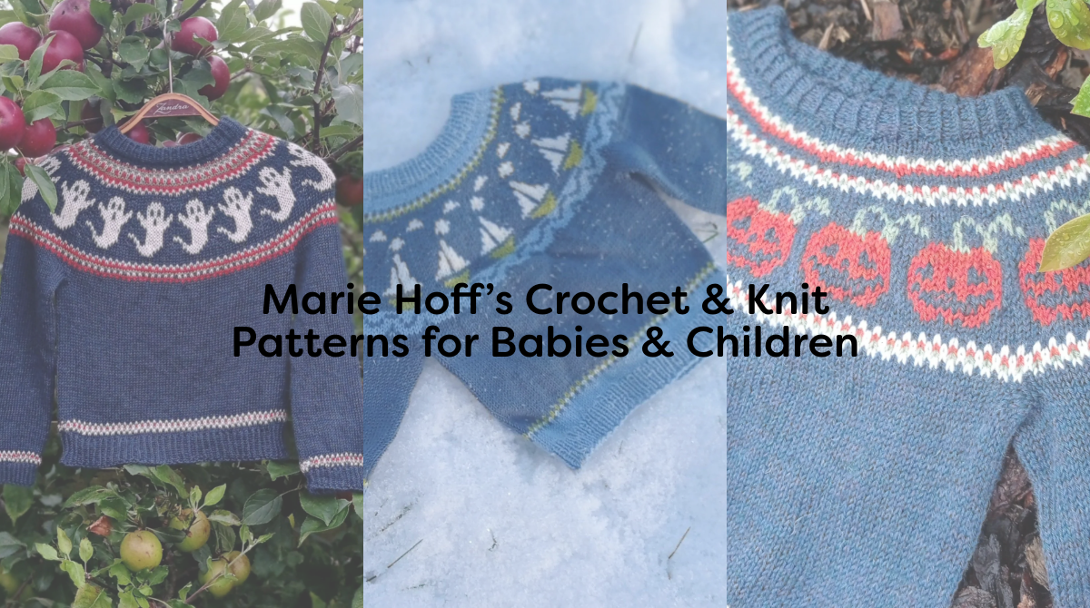 Marie Hoff’s Crochet & Knit Patterns for Babies & Children