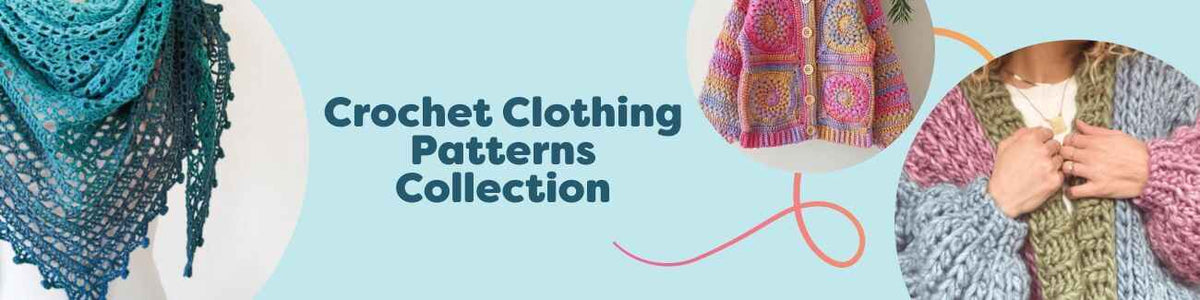Crochet Clothing Patterns Collection