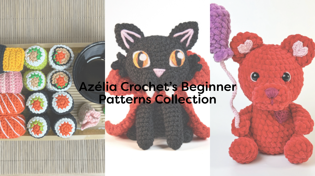 Azélia Crochet’s Beginner Patterns Collection