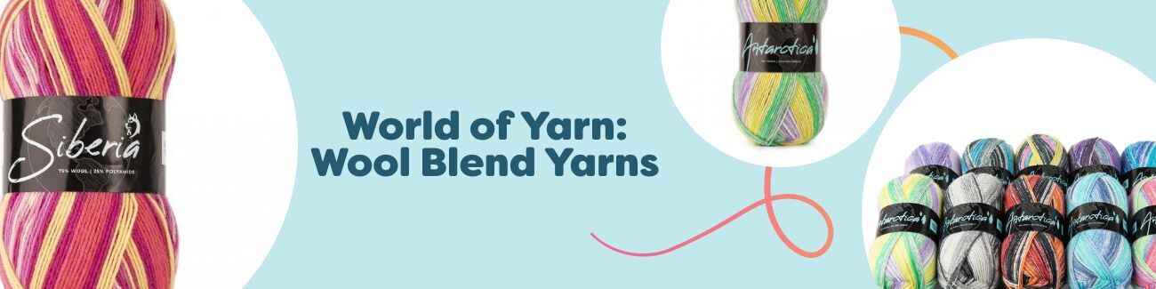 World of Yarn: Wool Blend Yarns