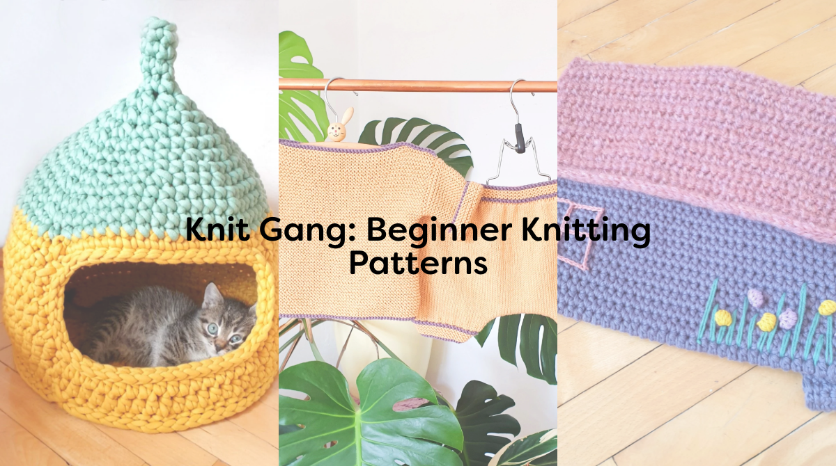 Knit Gang: Beginner Knitting Patterns