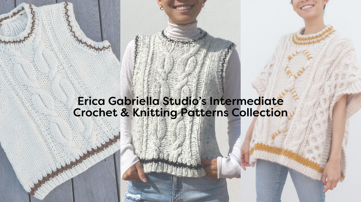 Erica Gabriella Studio’s Intermediate Crochet & Knitting Patterns Collection