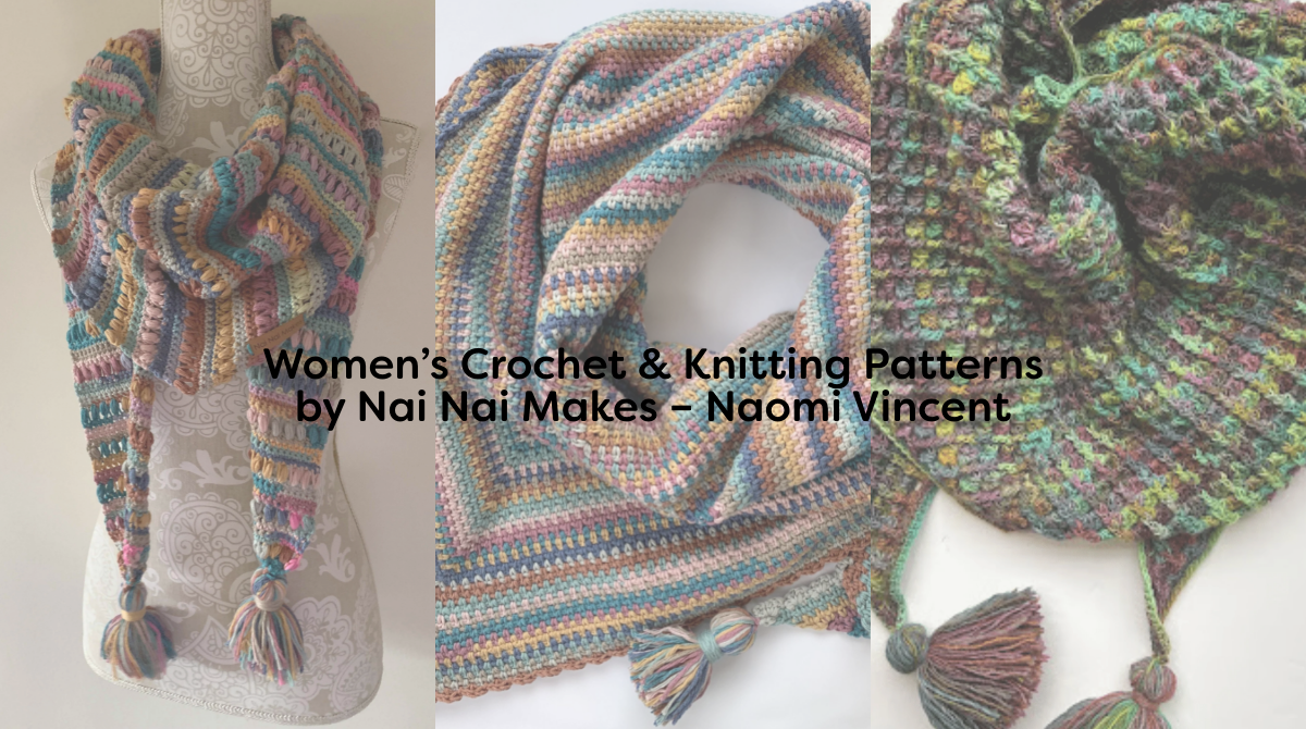 Women’s Crochet & Knitting Patterns by Nai Nai Makes – Naomi Vincent