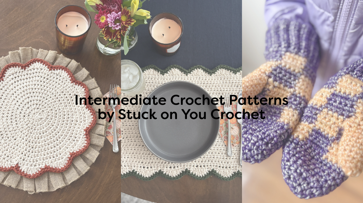 Intermediate Crochet Patterns by Stuck on You Crochet
