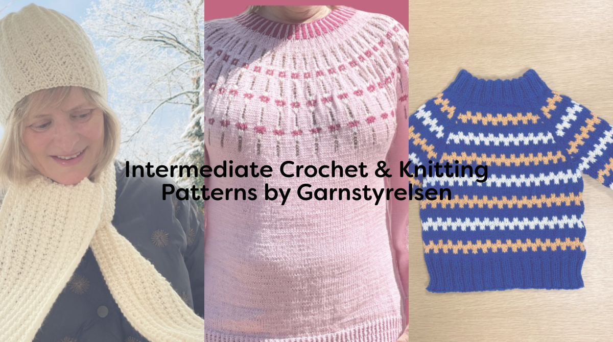 Intermediate Crochet & Knitting Patterns by Garnstyrelsen