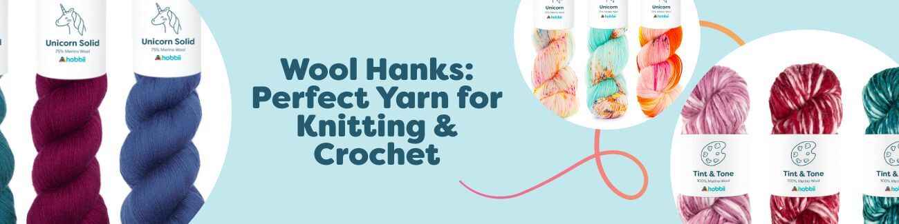 Wool Hanks: Perfect Yarn for Knitting & Crochet