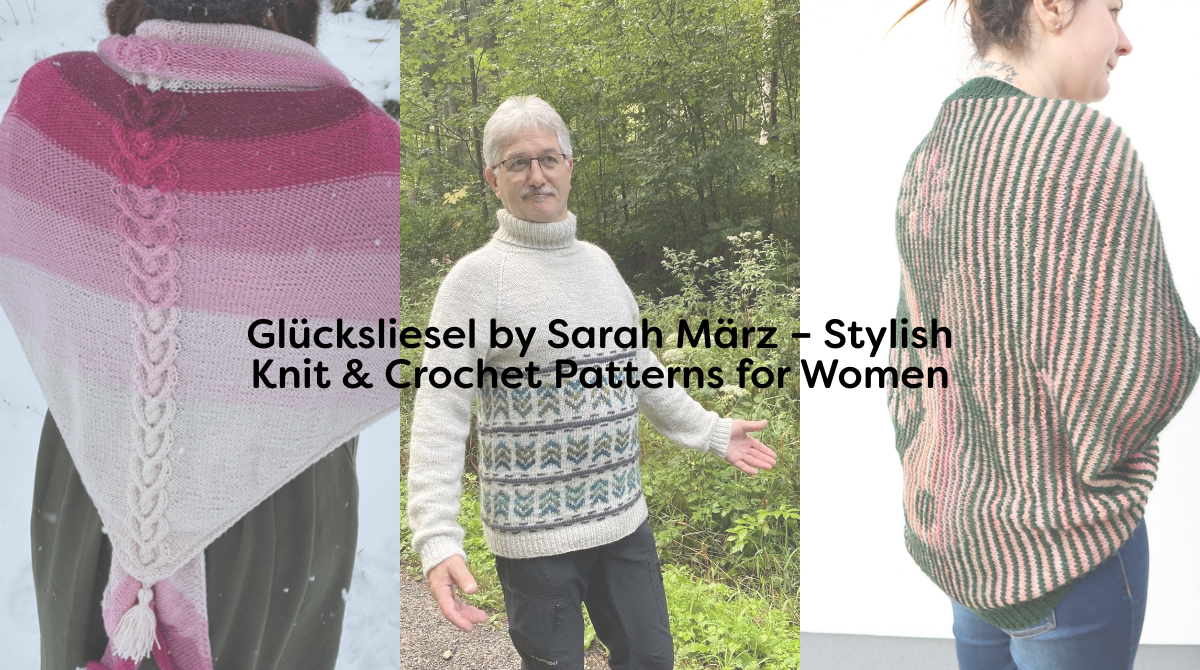 Glücksliesel by Sarah März – Stylish Knit & Crochet Patterns for Women