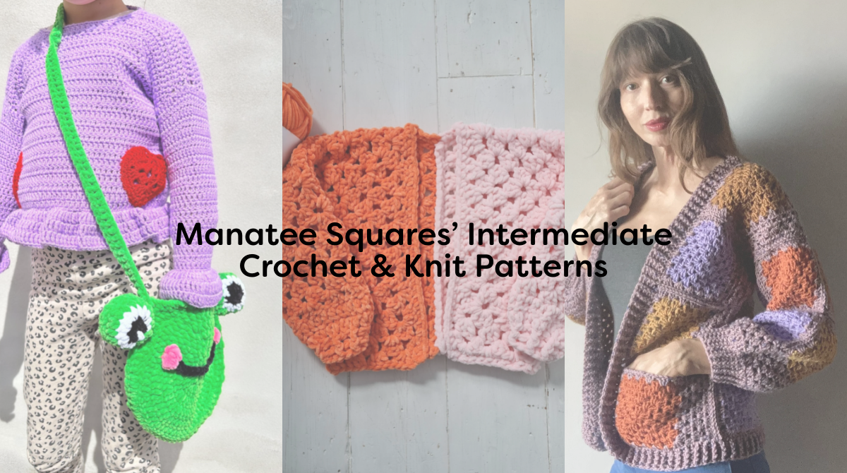Manatee Squares’ Intermediate Crochet & Knit Patterns