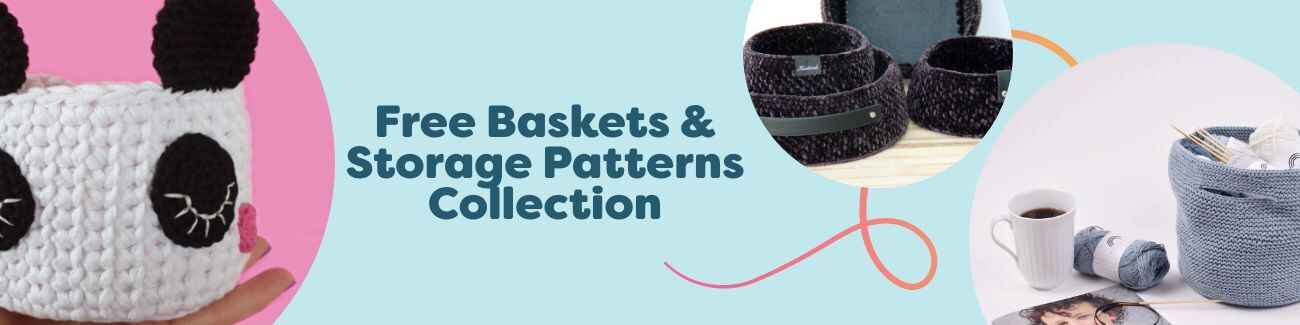 Free Baskets & Storage Patterns Collection
