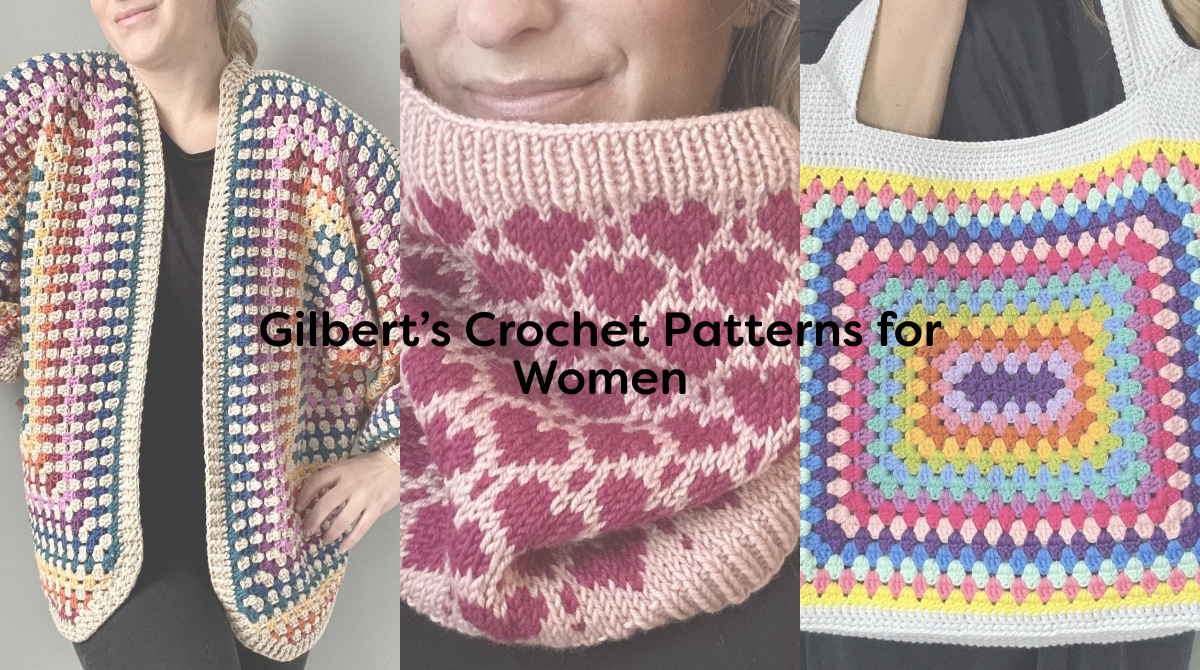 Gilbert’s Crochet Patterns for Women