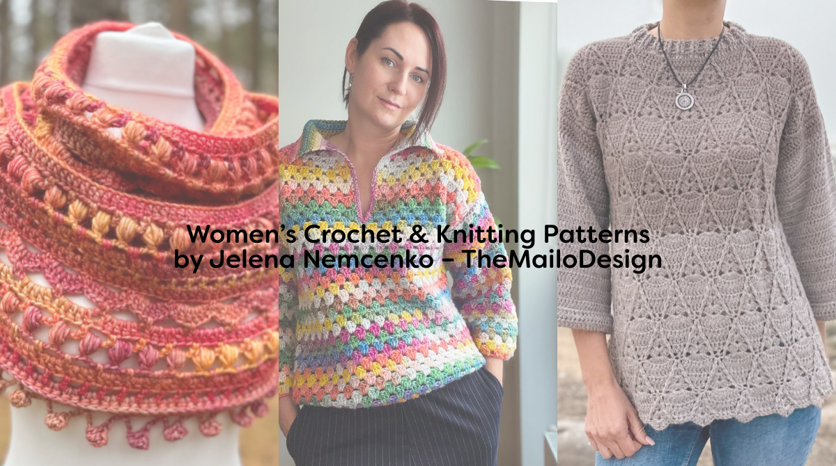 Women’s Crochet & Knitting Patterns by Jelena Nemcenko – TheMailoDesign
