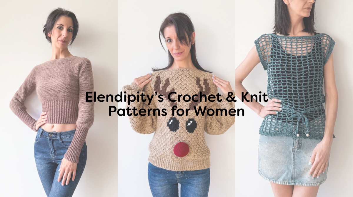 Elendipity’s Crochet & Knit Patterns for Women