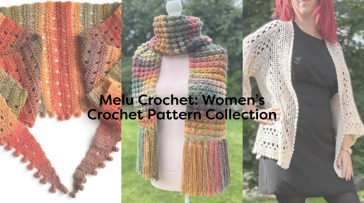 Melu Crochet: Women’s Crochet Pattern Collection