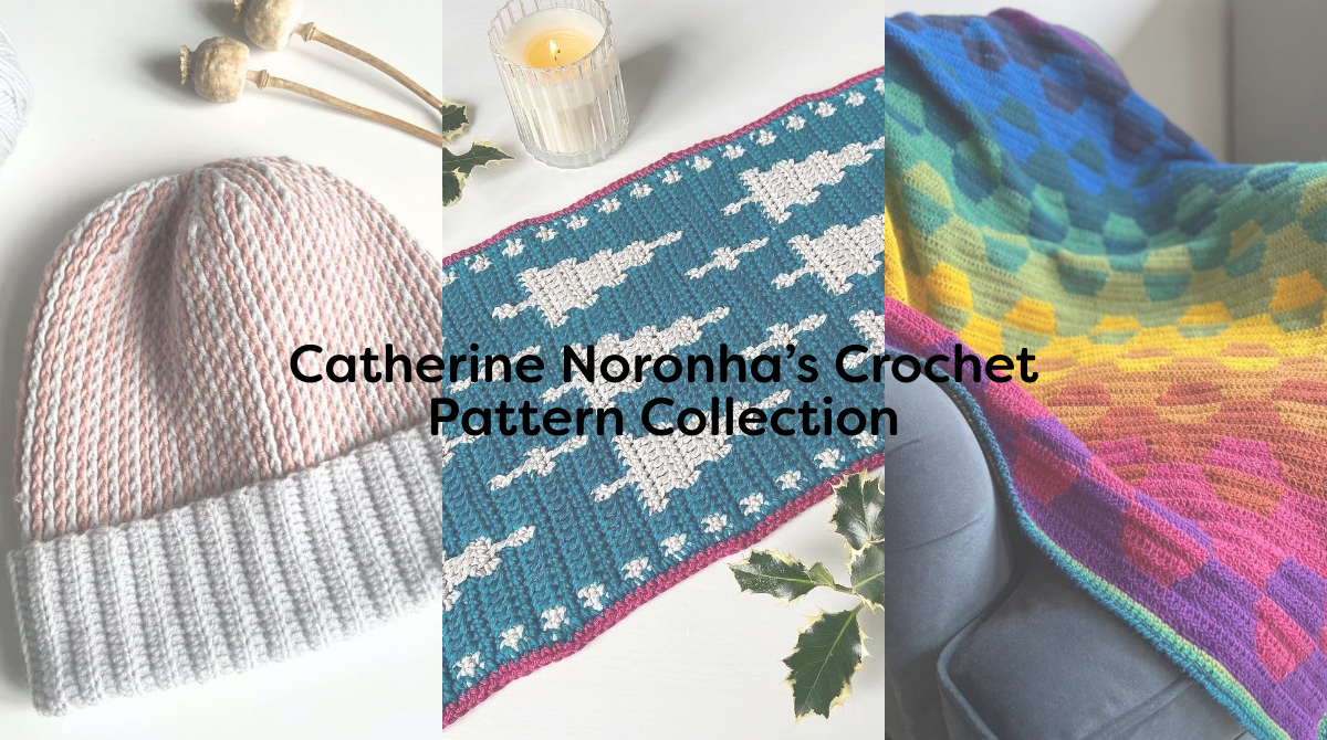 Catherine Noronha’s Crochet Pattern Collection